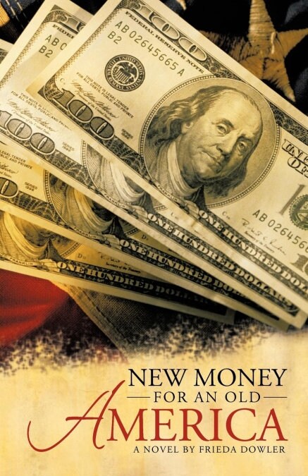 New Money for an Old America (Paperback)