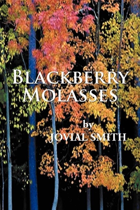 Blackberry Molasses (Paperback)