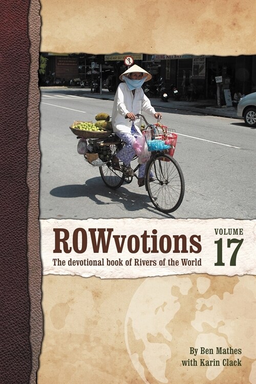 Rowvotions Volume 17: The Devotional Book of Rivers of the World (Paperback)