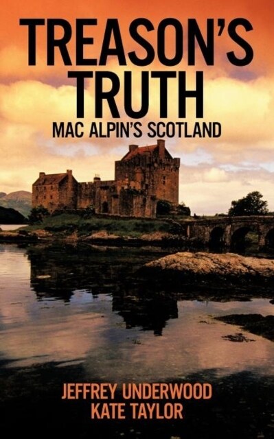 Treasons Truth: Mac Alpins Scotland (Paperback)