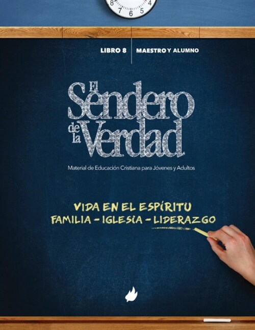 El Sendero de la Verdad, Libro 8: Material de Educaci? Cristiana para J?enes y Adultos (Paperback)