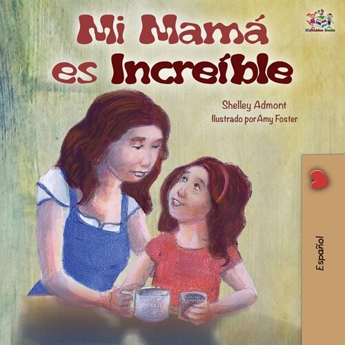 My Mom is Awesome: Spanish Edition (Paperback)