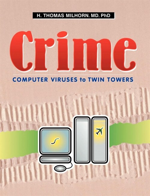Crime: Computer Viruses to Twin Towers (Paperback)