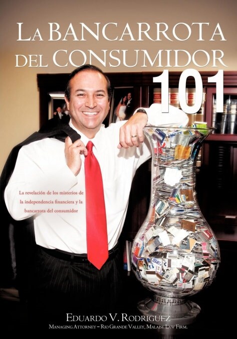 La Bancarrota del Consumidor 101 (Paperback)