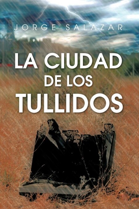 La Ciudad de Los Tullidos (Paperback)