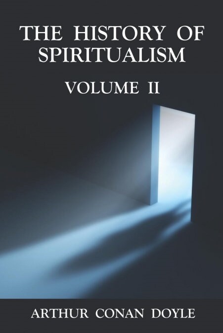 The History of Spiritualism Volume 2 (Paperback)