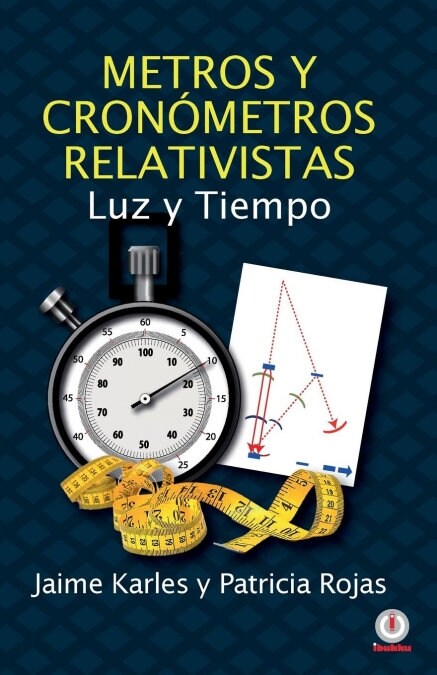 Metros y cron?etros relativistas: Luz y tiempo (Paperback)