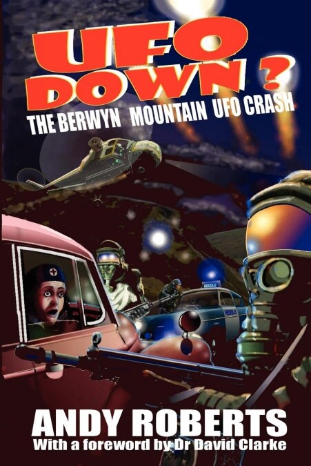 UFO Down : The Berwyn Mountain UFO Crash (Paperback)