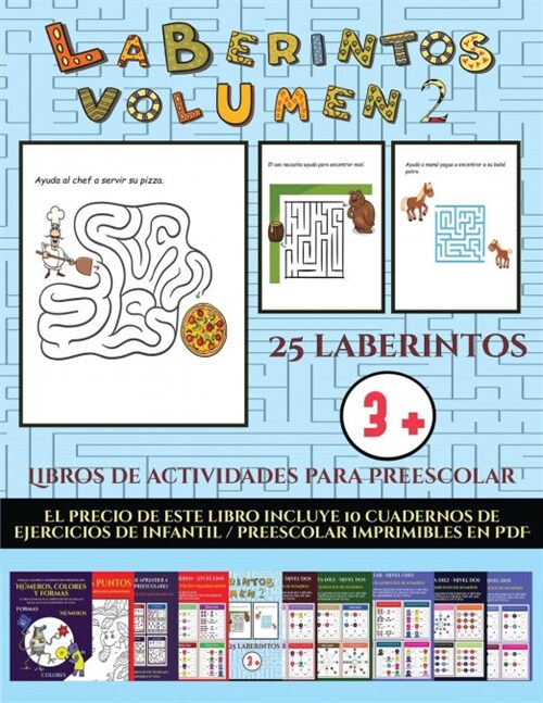Libros de actividades para preescolar (Laberintos - Volumen 2): 25 fichas imprimibles con laberintos a todo color para ni?s de preescolar/infantil (Paperback)