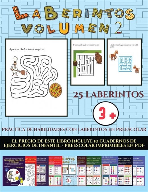 Pr?tica de habilidades con laberintos en Preescolar (Laberintos - Volumen 2): 25 fichas imprimibles con laberintos a todo color para ni?s de preesco (Paperback)