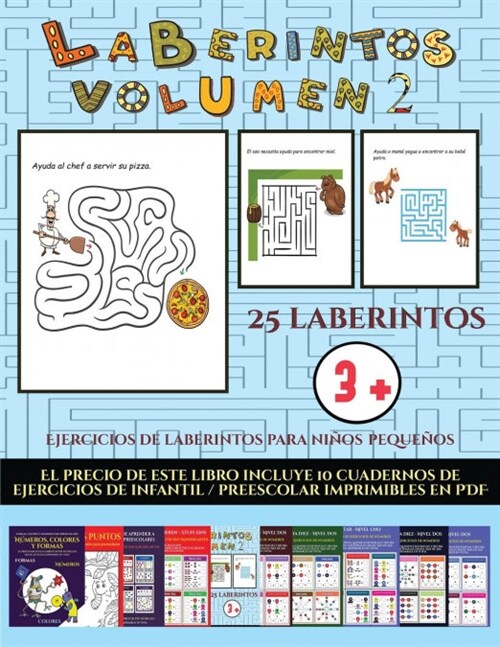 Ejercicios de laberintos para ni?s peque?s (Laberintos - Volumen 2): 25 fichas imprimibles con laberintos a todo color para ni?s de preescolar/infa (Paperback)