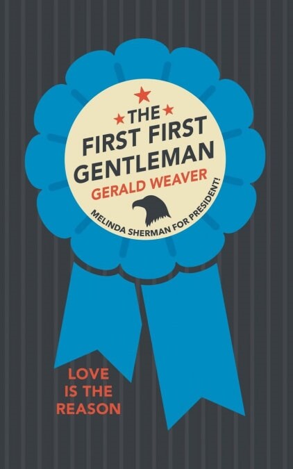 The First First Gentleman (Paperback)