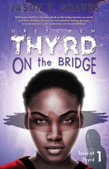 Gretchen Thyrd On the Bridge (Paperback)