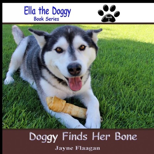 Doggy Finds Her Bone (Paperback)