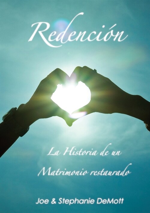 Redenci?: La Historia de un Matrimonio restaurado (Paperback)