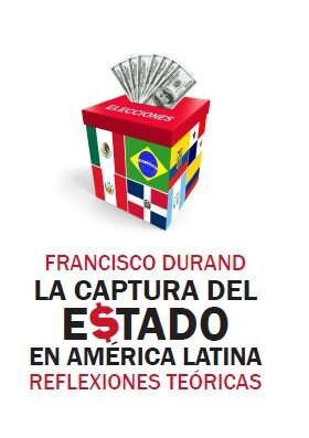 LA CAPTURA DEL ESTADO EN AMERICA LATINA: REFLEXIONES TEORICA (Book)