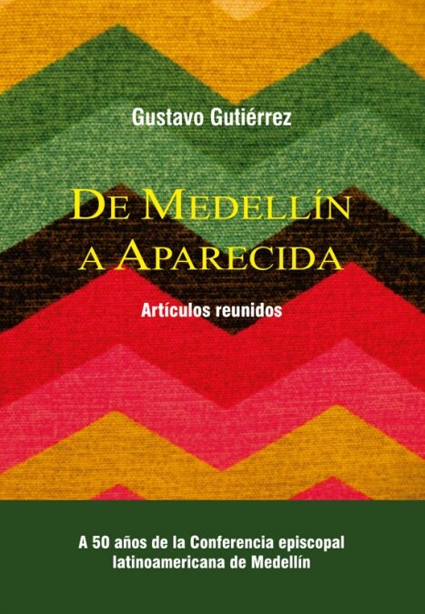 DE MEDELLIN A APARECIDA (Book)