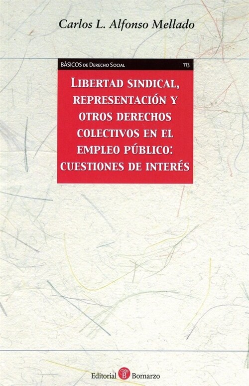 LIBERTAD SINDICAL, REPRESENTACION Y OTROS DERECHOS (Book)