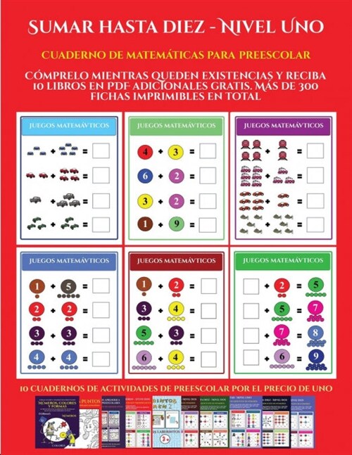 Cuaderno de matem?icas para preescolar (Sumar hasta diez - Nivel Uno): C?prelo mientras queden existencias y reciba 12 libros en PDF adicionales gra (Paperback)