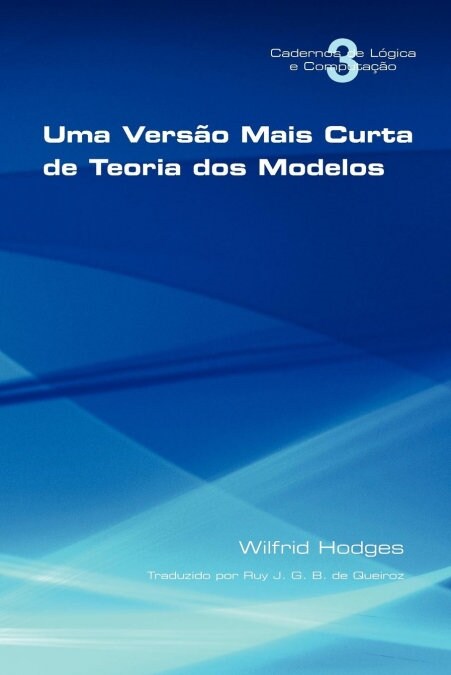 Uma Versao Mais Curta De Teoria Dos Modelos (Paperback)