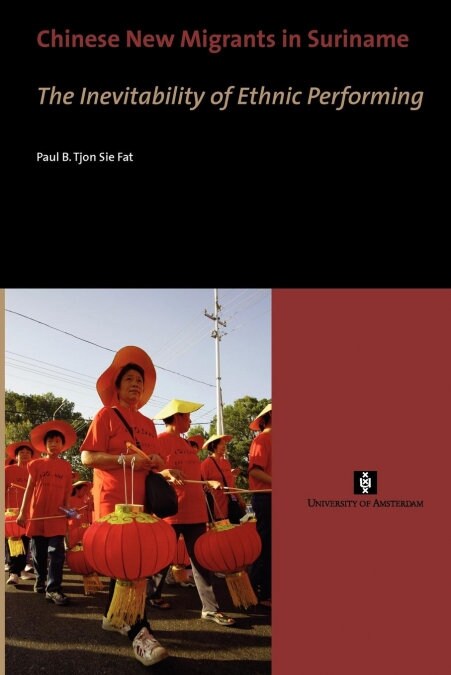 CHINESE NEW MIGRANTS IN SURINAME (Book)