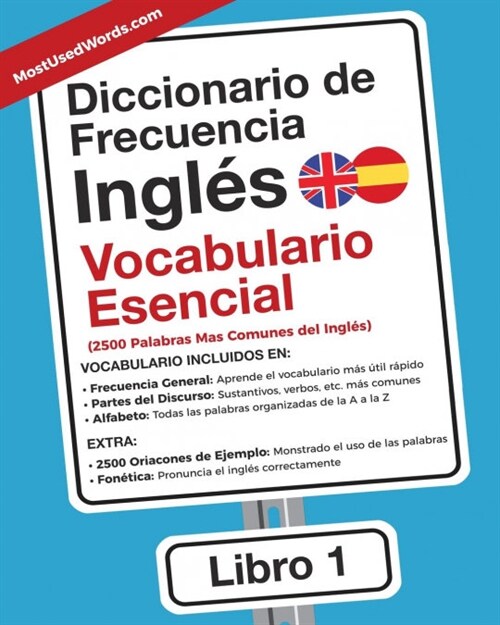 Diccionario de Frecuencia - Ingl? - Vocabulario Esencial: Las 2500 Palabras Mas Comunes del Ingles (Paperback)
