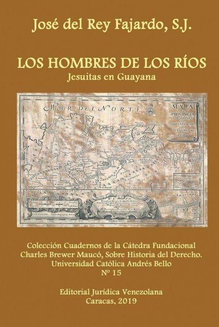 Los Hombres de Los R?s. Jesuitas En Guayana (Paperback)