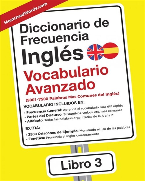 Diccionario de Frecuencia - Ingl? - Vocabulario Avanzado: 5001-7500 Palabras Mas Comunes del Ingles (Paperback)