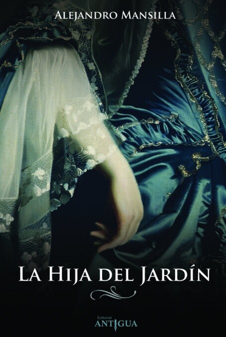 LA HIJA DEL JARDIN (PRIMERA EDICION) (Book)