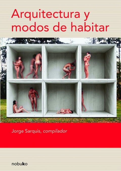 ARQUITECTURA Y MODOS DE HABITAR (Book)