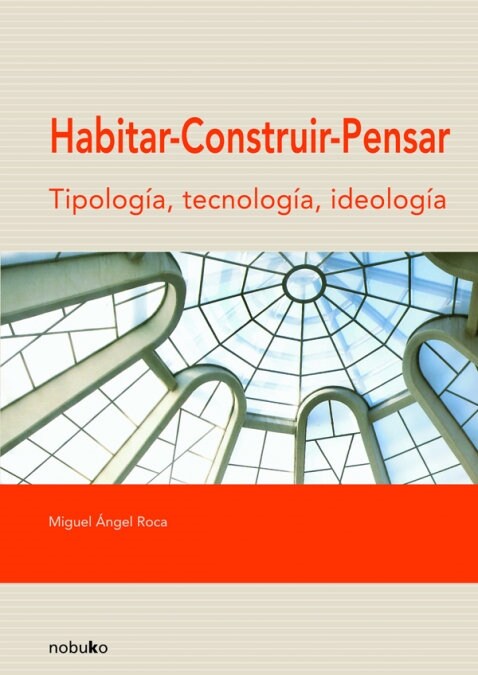 HABITAR, CONSTRUIR, PENSAR (Book)