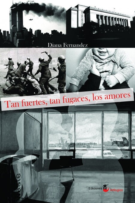 TAN FUERTES, TAN FUGACES, LOS AMORES (Book)