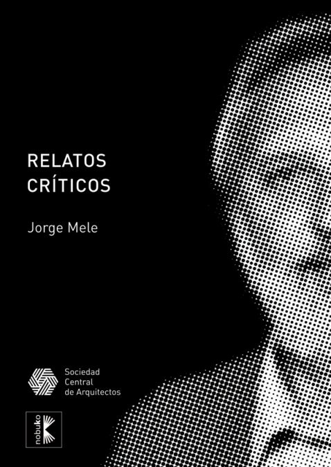 RELATOS CRITICOS: DE LA ARQUITECTURA COMO MODO DE PRODUCCION (Book)