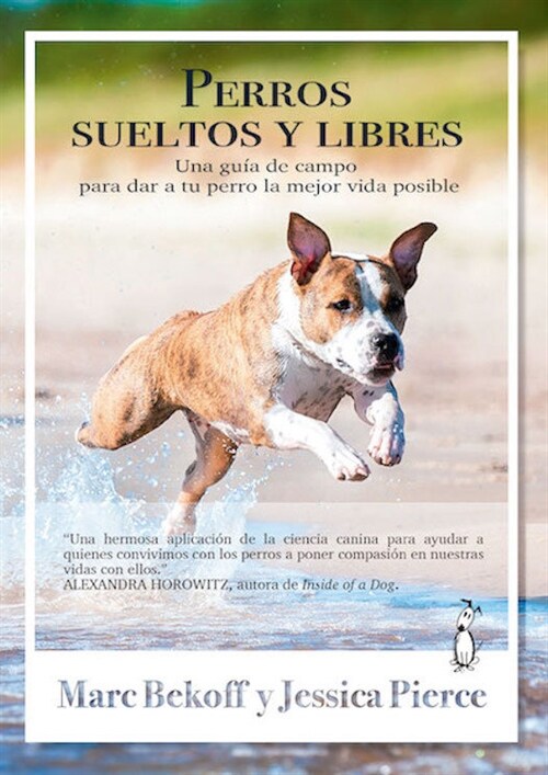 PERROS SUELTOS Y LIBRES (Book)