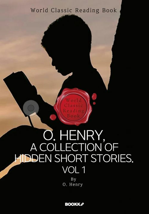 [POD] O. Henry, A Collection Of Hidden Short Stories. Vol 1 (영어원서)