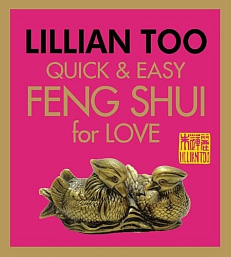 Quick & Easy Feng Shui Love (Paperback)