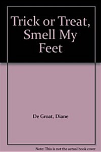 Trick or Treat, Smell My Feet (4 Paperback/1 CD) [With CD (Audio)] (Paperback)