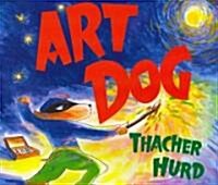 Art Dog (1 Hardcover/1 CD) [With CD (Audio) and Hardcover Book] (Hardcover)