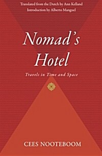Nomads Hotel: Travels in Time and Space (Paperback)