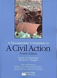 A Documentary Companion to A Civil Action (Paperback, 4th)