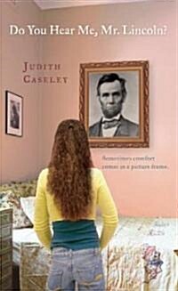 Do You Hear Me, Mr. Lincoln? (Paperback, Reprint)