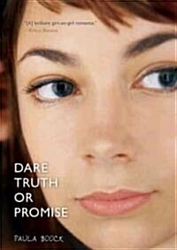 Dare Truth or Promise (Paperback, Reprint)