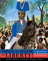 Open the Door to Liberty! (School & Library)