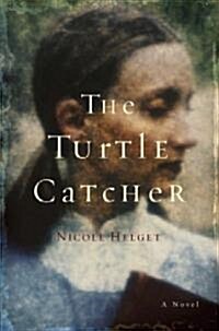 The Turtle Catcher (Hardcover, 1st)