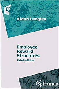 Employee Reward Structures (Paperback, CD-ROM, 3rd)