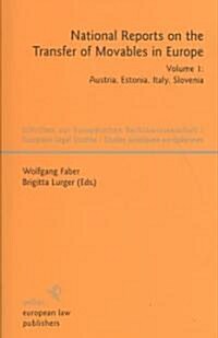 National Reports on the Transfer of Movables in Europe: Volume 1: Austria, Estonia, Italy, Slovenia (Paperback)