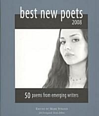Best New Poets: 50 Poems from Emerging Writers (Paperback, 2008)