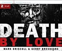 Death by Love: Letters from the Cross (Audio CD)