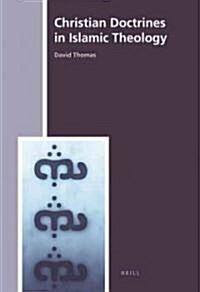 Christian Doctrines in Islamic Theology (Hardcover)