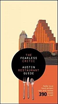 The Fearless Critic Austin Restaurant Guide (Paperback)